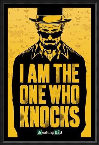 Framed Framed I Am The One Who Knocks - Breaking Bad