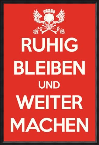 Framed Framed Ruhig Bleiben und Weiter Machen - German Keep Calm & Carry On