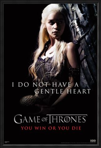 Framed Framed I Do Not Have A Gentle Heart - Game of Thrones