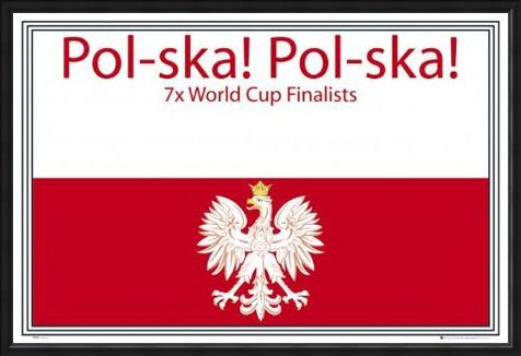 Framed Framed Pol-Ska! Pol-Ska! - Poland National Football Team