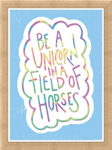 Framed Framed Be A Unicorn In A Field Of Horses - Motivational