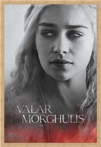 Framed Framed Daenerys - Valar Morghulis - Game Of Thrones