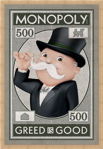 Framed Framed Greed Is Good - Monopoly