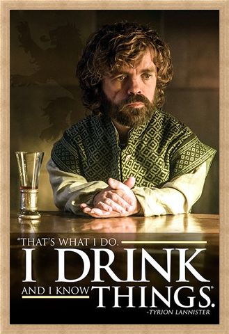 Framed Framed Tyrion I Drink And I Know Things - Game of Thrones