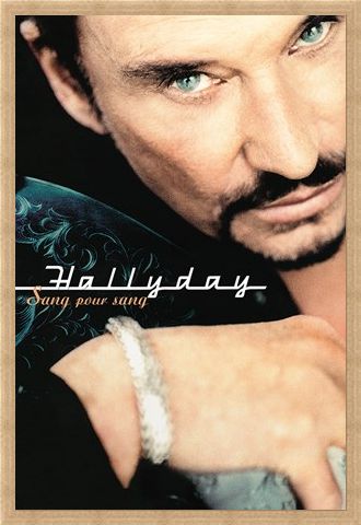 Framed Framed Sang Pour Sang - Johnny Hallyday
