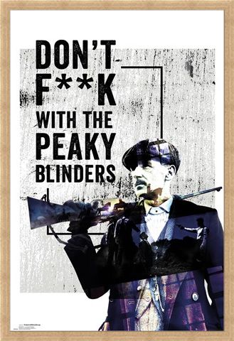 Framed Framed Don't F**k With The Peaky Blinders - Peaky Blinders