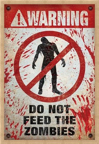 Framed Framed Do Not Feed The Zombies - Warning!
