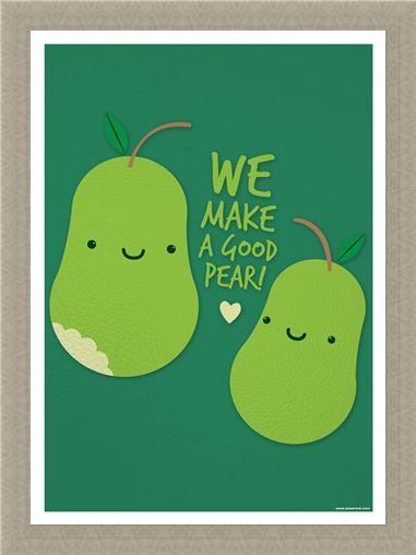 Framed Framed We Make A Good Pear - What a Sweet Pearing