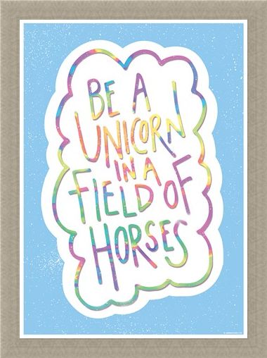 Framed Framed Be A Unicorn In A Field Of Horses - Motivational