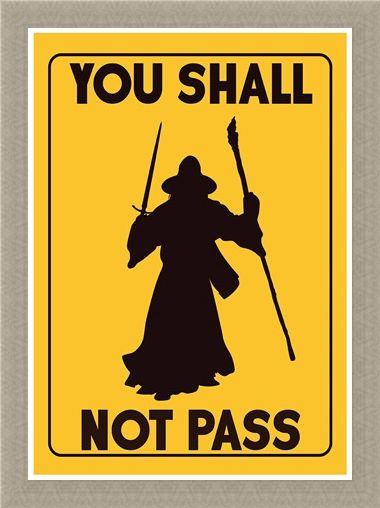 Framed Framed You Shall Not Pass - Return To Your Own Kingdom