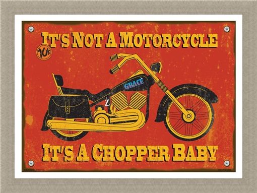 Framed Framed It's A Chopper Baby - It's Not A Motorcycle