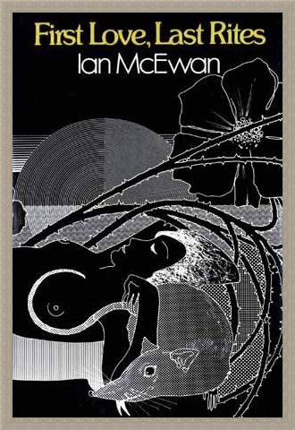 Framed Framed First Love, Last Rites - Ian McEwan