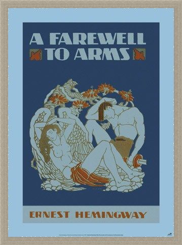 Framed Framed A Farewell to Arms - by Ernest Hemingway