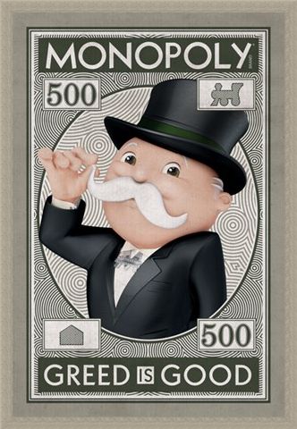 Framed Framed Greed Is Good - Monopoly