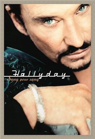 Framed Framed Sang Pour Sang - Johnny Hallyday