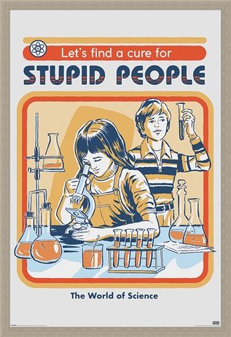 Framed Framed Let's Find A Cure For Stupid People - Steven Rhodes