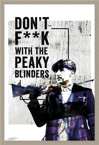 Framed Framed Don't F**k With The Peaky Blinders - Peaky Blinders