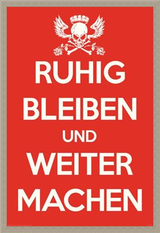 Framed Framed Ruhig Bleiben und Weiter Machen - German Keep Calm & Carry On