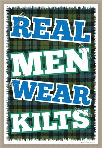 Framed Framed Real Men Wear Kilts - The Pride of Scotland