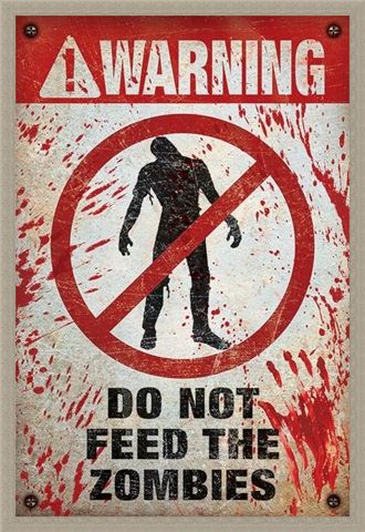 Framed Framed Do Not Feed The Zombies - Warning!