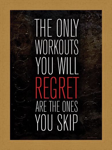 Framed Framed The Only Workouts You Will Regret - Are The Ones You Skip