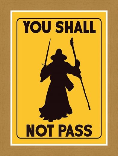 Framed Framed You Shall Not Pass - Return To Your Own Kingdom