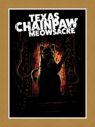 Framed Framed Texas Chainpaw Meowsacre - Furryface