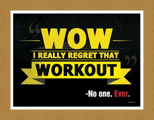 Framed Framed Wow I Really Regret That Workout - -No One. Ever