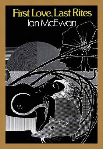 Framed Framed First Love, Last Rites - Ian McEwan