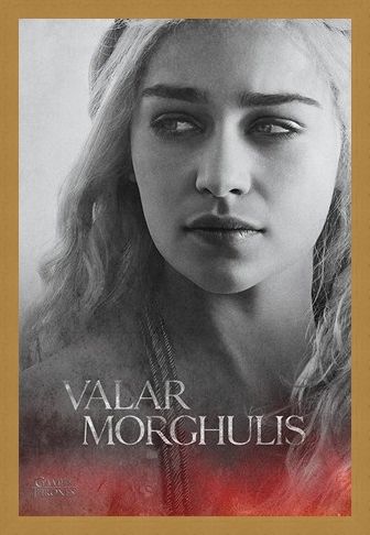 Framed Framed Daenerys - Valar Morghulis - Game Of Thrones