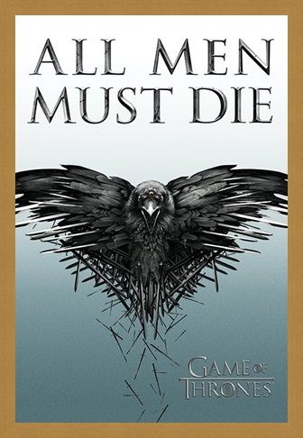 Framed Framed All Men Must Die - Game Of Thrones