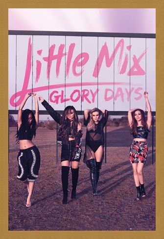 Framed Framed Glory Days - Little Mix