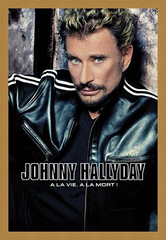 Framed Framed A La Vie, A La Mort - Johnny Hallyday