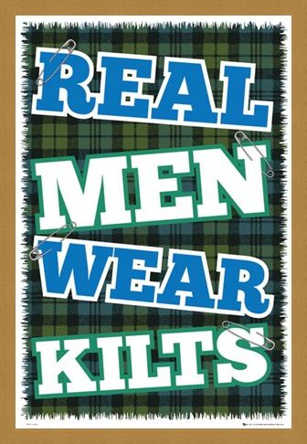 Framed Framed Real Men Wear Kilts - The Pride of Scotland