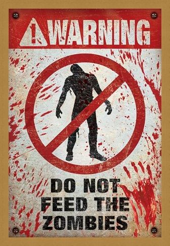 Framed Framed Do Not Feed The Zombies - Warning!