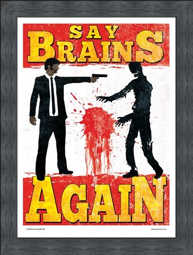 Framed Framed Say Brains Again - Brain Dead