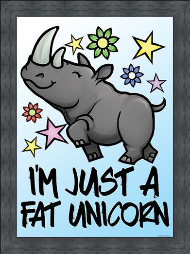 Framed Framed I'm Just A Fat Unicorn Mini Poster - Cartoon Humour