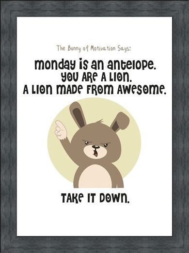 Framed Framed Monday Is An Antelope - The Bunny Of Motivation