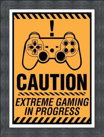 Framed Framed Caution! - Extreme Gaming In Progress
