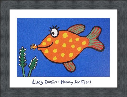 Hooray For Fish! by Lucy Cousins