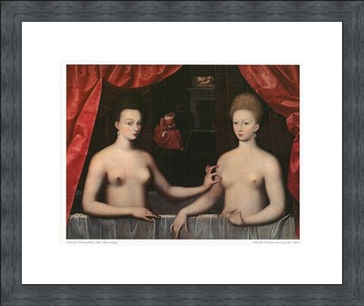 Framed Framed Gabrielle d'Estrees and one of her Sisters - School of Fontainbleau