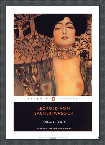 Framed Framed Venus in Furs - Leopold Von Sacher-Masoch