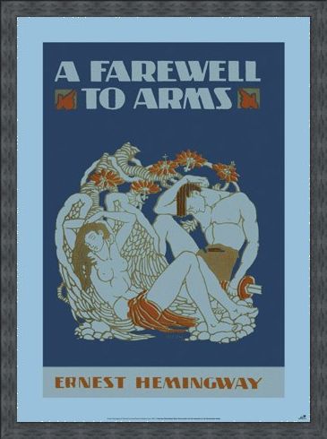 Framed Framed A Farewell to Arms - by Ernest Hemingway
