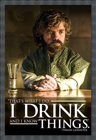 Framed Framed Tyrion I Drink And I Know Things - Game of Thrones