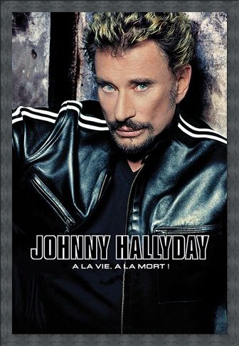 Framed Framed A La Vie, A La Mort - Johnny Hallyday