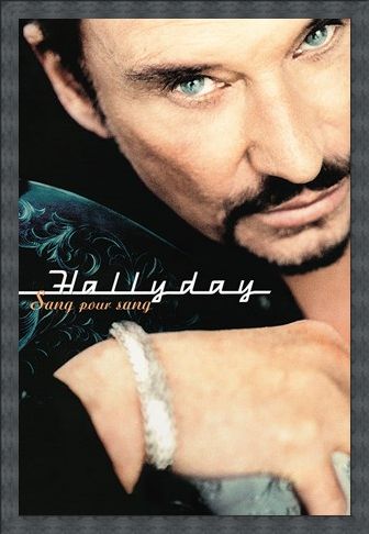 Framed Framed Sang Pour Sang - Johnny Hallyday