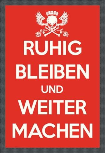 Framed Framed Ruhig Bleiben und Weiter Machen - German Keep Calm & Carry On