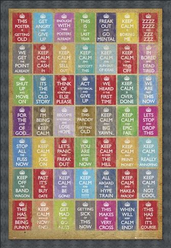 Framed Framed Anti Keep Calm Compilation - Keep Calm and Carry On