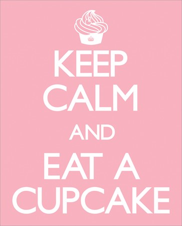Keep Calm and Eat a Cupcake, Keep Calm and Carry On