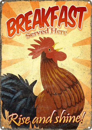 Rise & Shine, Breakfast Time Tin Sign - PopArtUK